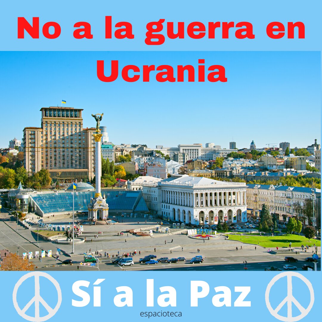No a la Guerra en Ucrania, si a LA PAZ
